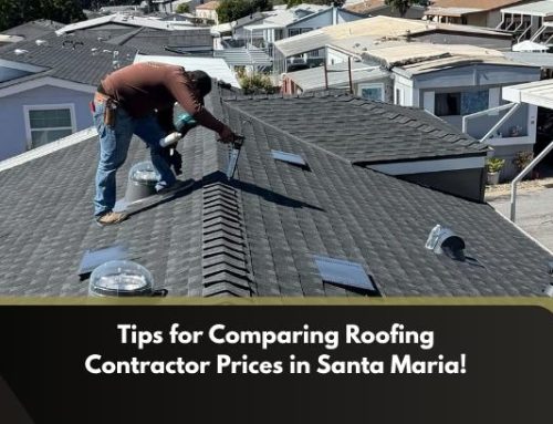 Tips for Comparing Roofing Contractor Prices in Santa Maria!