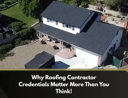 Why Roofing Contractor Credentials Matter More Than You Think!